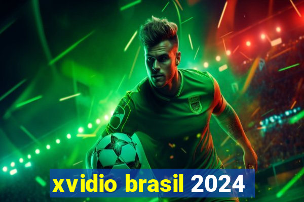 xvidio brasil 2024